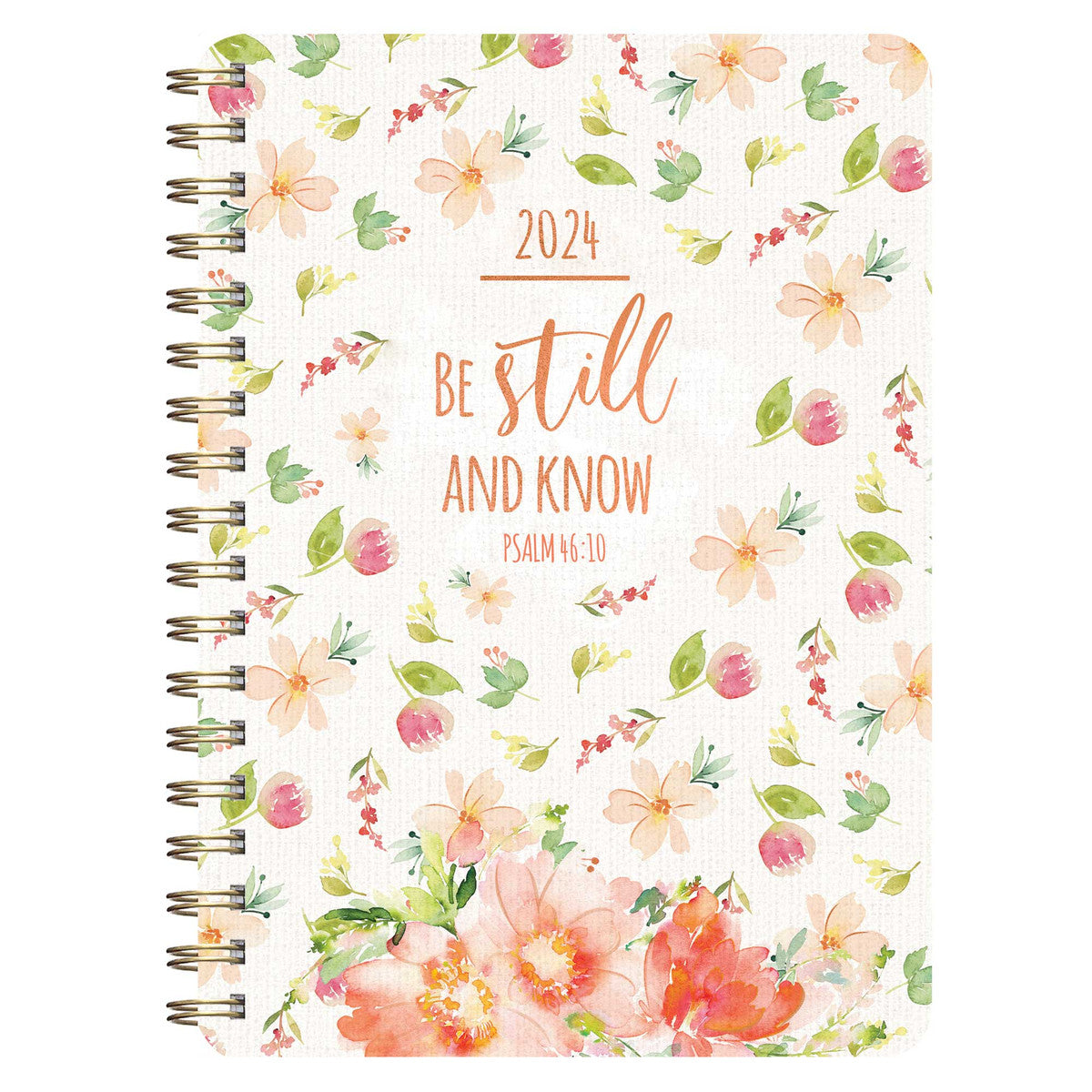 2024 Be Still and Know Wirebound Weekly Planner Psalm 46:10