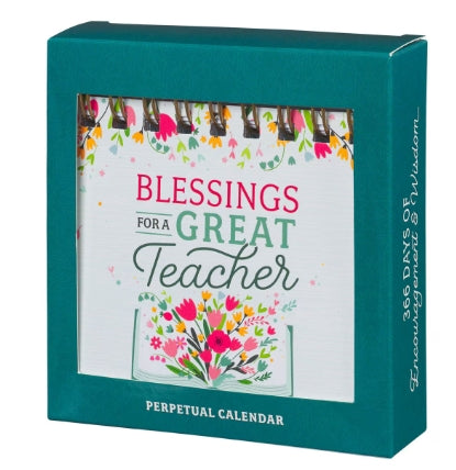 Blessings for a Great Teacher Perpetual Desktop Calendar
