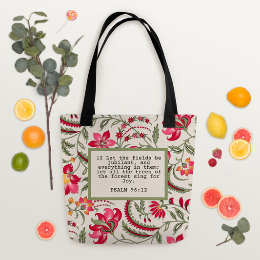 Psalm 96:12 Tote Bag