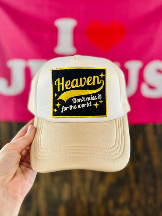 Heaven Don’t Miss It - Christian Trucker Hat