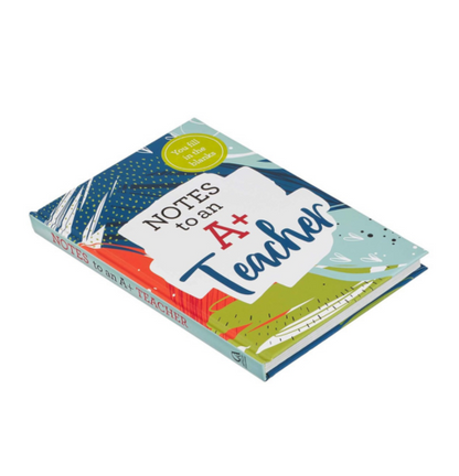 Notes To An A+ Teacher Prompted Gift Book