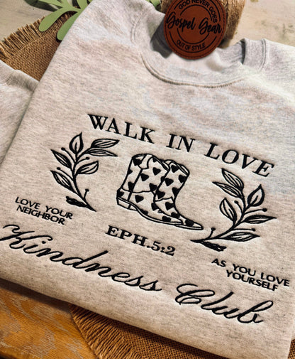 Walk In Love Kindness Club Embroidered Shirt, Christian Sweatshirt, Embroidered Jesus Shirt, Christian Shirt, Christian Gift