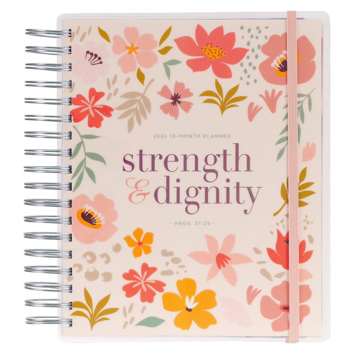2024 Strength and Dignity 18-Month Planner with Elastic Closure Proverbs