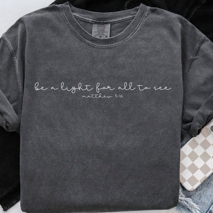 Be A Light For All To See - Christian Shirt - Jesus Tee - Christian Apparel - Christian Gift (3-20)