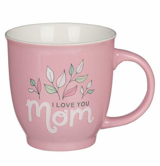 Pink mug with 'I Love You Mom' text and leaf design on a white background