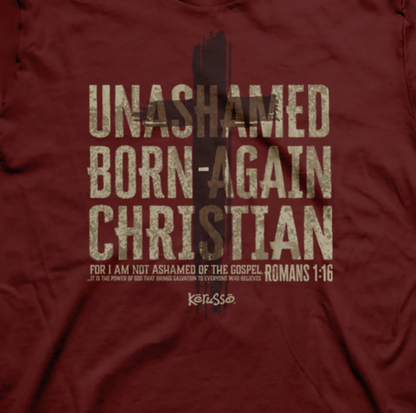 Kerusso Christian T-Shirt Born Again And Unashamed