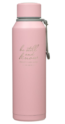 Be Still Pink Stainless Steel Water Bottle - Psalm 46:10