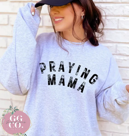 Praying Mama -  Christian Shirt - Christian Apparel - Graphic Tee - Christian Gift (7:8)