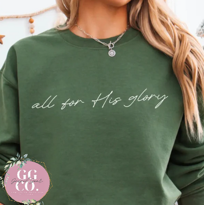 All For His Glory -  Christian Shirt - Christian Apparel - Graphic Tee - Christian Gift (10:17)
