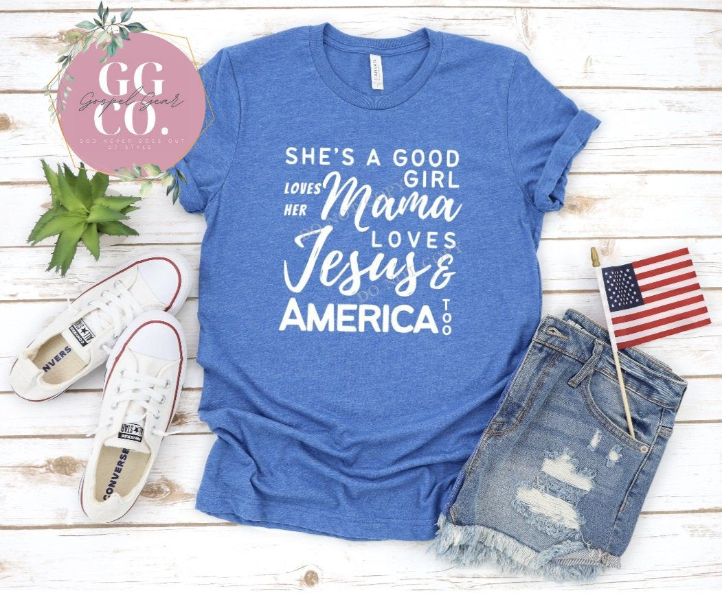 Christian Patriotic Shirt - Loves her mama & Jesus - Patriotic Tee - Christian Graphic Tee - Christian Gift (3-28)