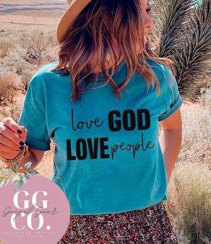 Love God, Love People - Christian Tee - Christian Apparel - Christian Gift (7-7)