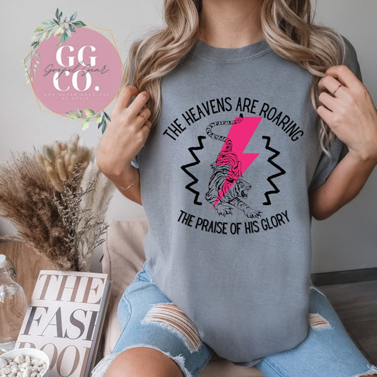 The Heavens Are Roaring - Christian Shirt - Jesus Tee - Christian Apparel - Christian Gift (2-22)
