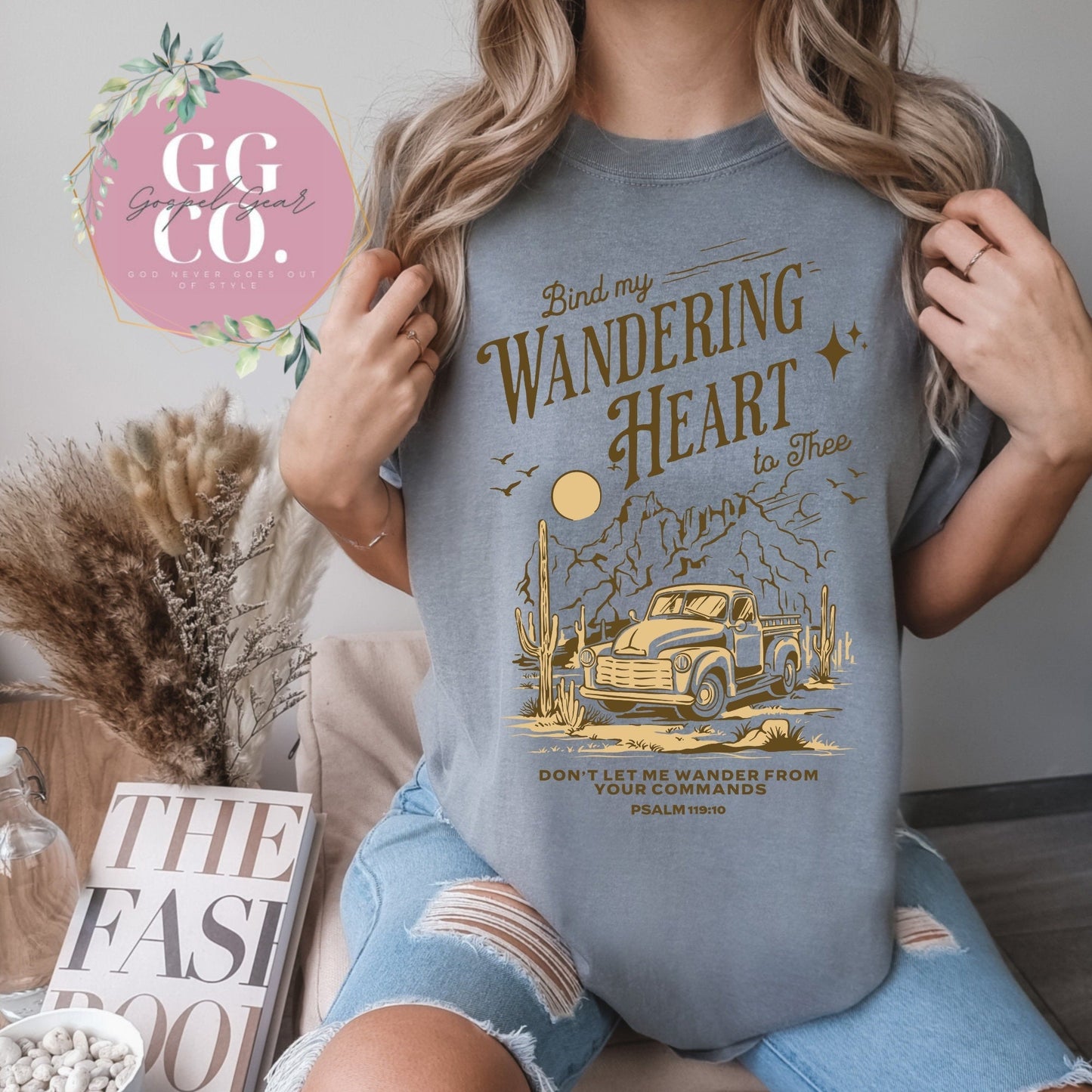 Bind My Wandering Heart -  Christian Shirt - Christian Apparel - Christian Gift (3-19)