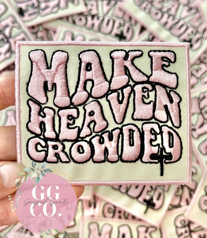 Make Heaven Crowded Patch, Christian Hat Patch, Embroidered Patch, Trucker Hat Patch, Iron On, Trendy Hat Patch, Jesus Patch.