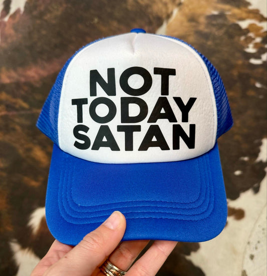 Not Today Satan - Christian Foam Trucker Hat