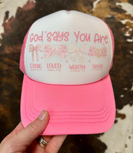 God Says You Are Bows - Christian Foam Trucker Hat