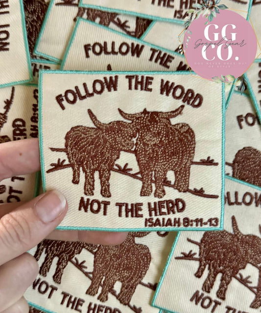 Follow The Word Not The Herd Patch