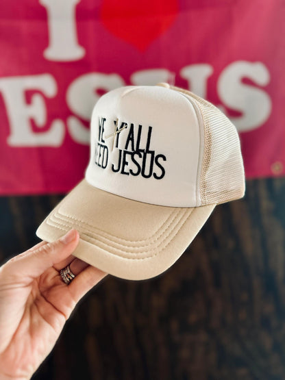 We All Need Jesus - Christian Embroidered Trucker Hat