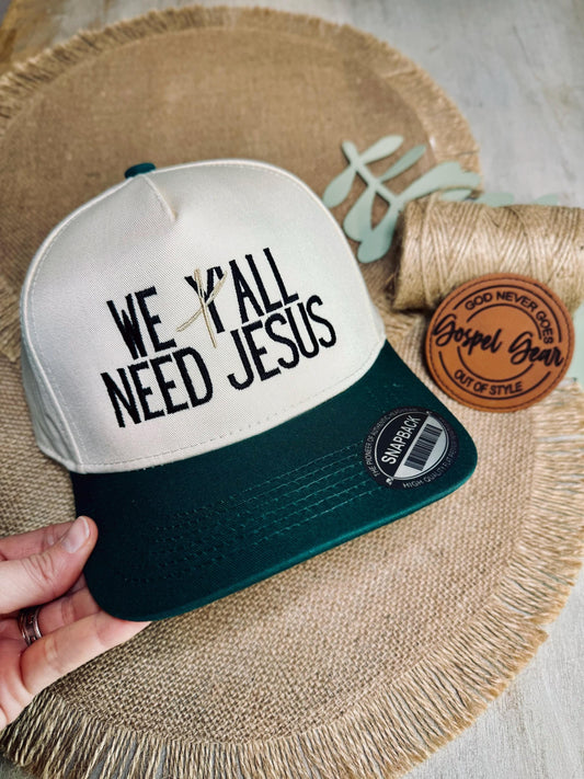 We All Need Jesus Hat, Y’all Need Jesus Hat, Embroidered Dad Hat, Christian Gift