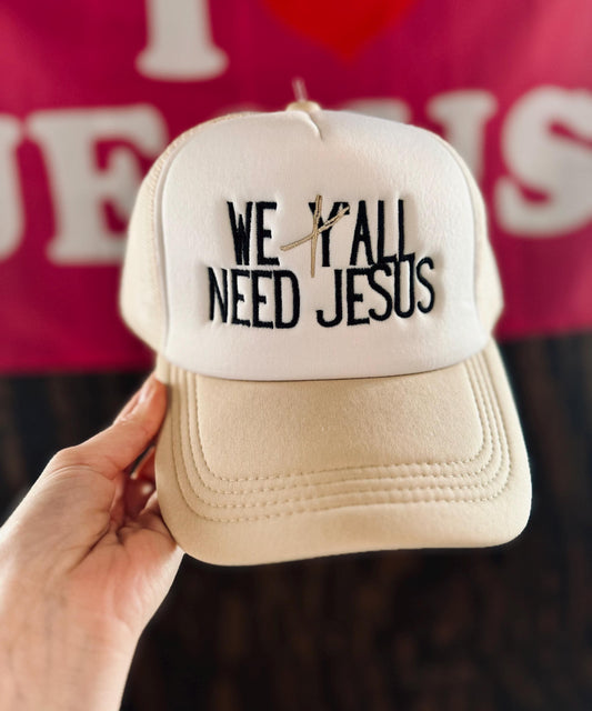 We All Need Jesus - Christian Embroidered Trucker Hat